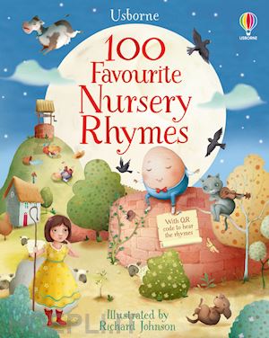 brooks felicity - 100 favourite nursery rhymes. ediz. a colori