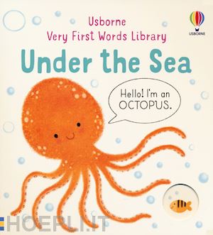 oldham matthew - very first words library. under the sea