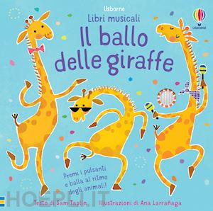 taplin sam - il ballo delle giraffe. ediz. a colori