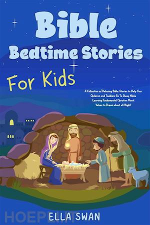 ella swan - bible bedtime stories for kids