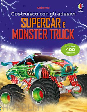 tudhope simon - supercar e monster truck. ediz. illustrata. con adesivi