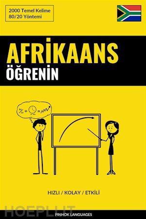 languages pinhok - afrikaans Ögrenin - hizli / kolay / etkili