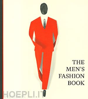 phaidon editors - the men's fashion book