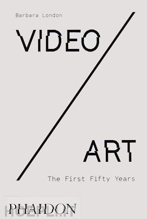 london barbara - video/art. the first fifty years