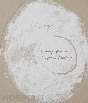 toogood faye; o'neill a. (curatore) - faye toogood. drawing, material, sculpture, landscape