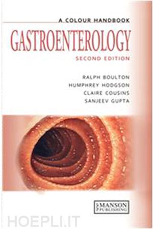 boulton ralph; cousins claire; gupta sanjeev; hodgson humphrey j. f. - gastroenterology