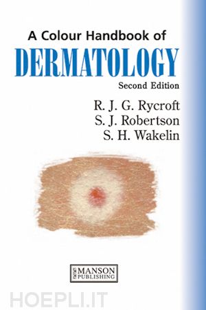 rycroft richard j. g.; robertson stuart; wakelin sarah h. - dermatology