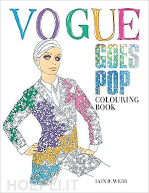 webb ian r. - vogue goes pop coloring book