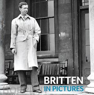 walker lucy - britten in pictures