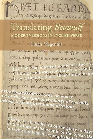 magennis hugh - translating beowulf – modern versions in english verse