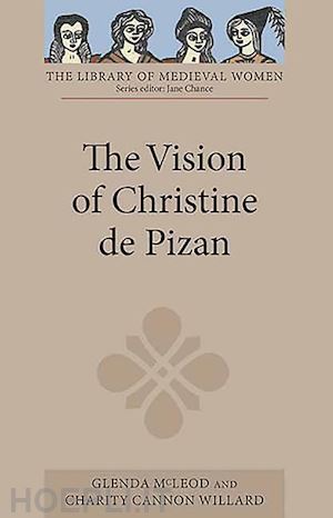 mcleod glenda; willard charity cannon - the vision of christine de pizan