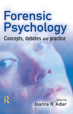 adler joanna r. (curatore) - forensic psychology