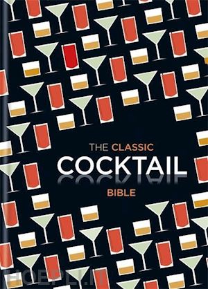 aa.vv. - the classic cocktail bible