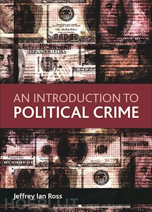 ross jeffrey ian - an introduction to political crime