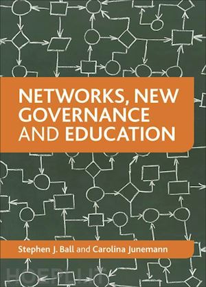 ball stephen j. - networks, new governance and education