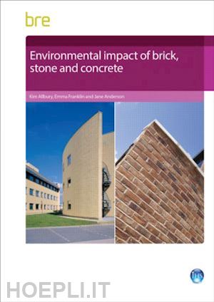 allbury kim; franklin emma; jane anderson - environmental impact of brick, stone and concrete