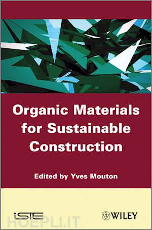 mouton y - organic materials for sustainable civil engineering