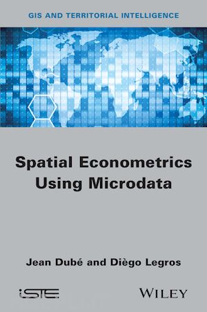 dubé j - spatial econometrics using microdata