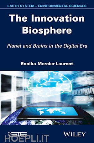 mercier–laurent e - the innovation biosphere: planet and brains in the  digital era