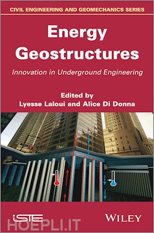 laloui l - energy geostructures: innovation in underground en gineering