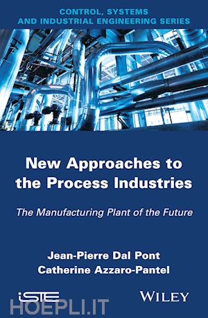 dal pont jp - new approaches in the process industries