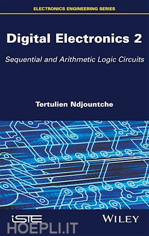tertulien n - digital electronics: sequential and arithmetic log ic circuits