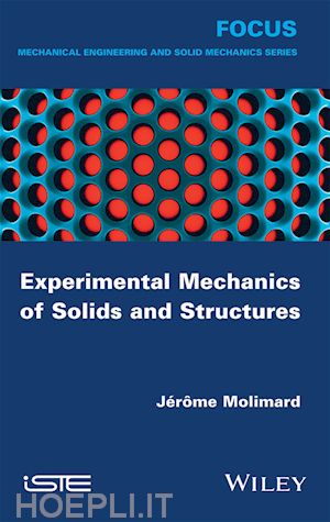 molimard j&eacute;rôme - experimental mechanics of solids and structures