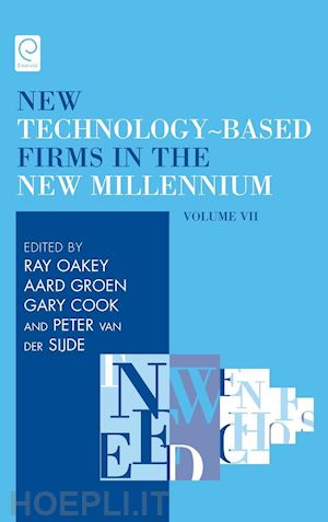 oakey ray; cook gary; groen aard; van der sijde peter - new technology–based firms in the new millennium – production and distribution of knowledge