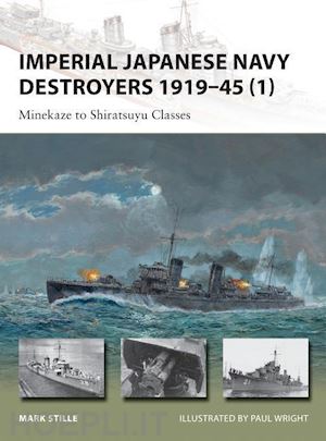 stille mark; wright paul - new vanguard 198 - imperial japanese navy destroyers 1919-45 (1)