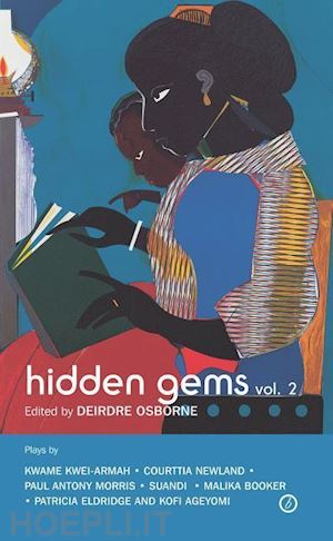 aa.vv. - hidden gems vol.ii contemporary black british plays