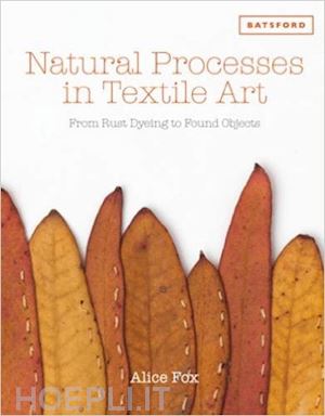 fox alice - natural processes in textile art
