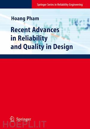 pham hoang (curatore) - recent advances in reliability and quality in design