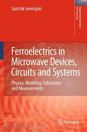 gevorgian spartak - ferroelectrics in microwave devices, circuits and systems