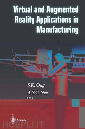ong s.k.; nee a.y.c. - virtual and augmented reality applications in manufacturing