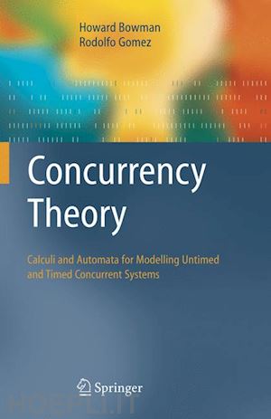 bowman howard; gomez rodolfo - concurrency theory