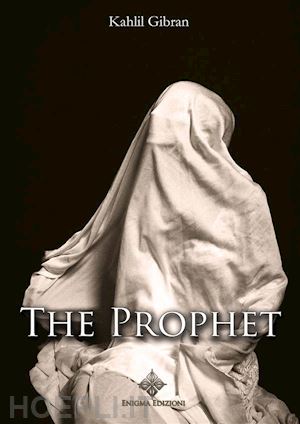kahlil gibran - the prophet