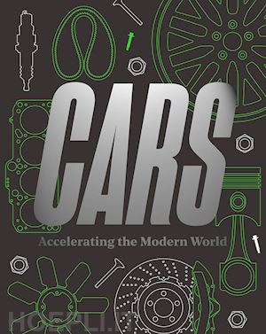 cormier brendan; bisley elizabeth - cars: accelerating the modern world
