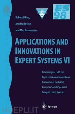 milne robert w. (curatore); macintosh ann (curatore) - applications and innovations in expert systems vi