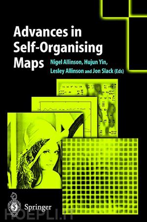 allinson nigel (curatore); yin hujun (curatore); allinson lesley (curatore); slack jon (curatore) - advances in self-organising maps