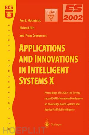 macintosh ann (curatore); ellis richard (curatore); coenen frans (curatore) - applications and innovations in intelligent systems x