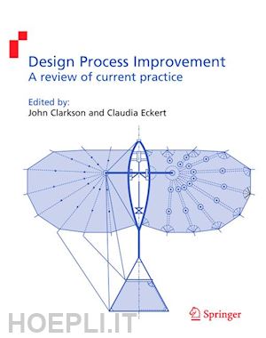 clarkson john (curatore); eckert claudia (curatore) - design process improvement