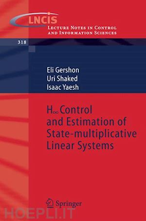 gershon eli; shaked uri; yaesh isaac - h-infinity control and estimation of state-multiplicative linear systems