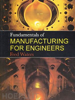 waters t f - fundamentals of manufacturing for engineers