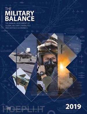 the international institute for strategic studies (iiss) - the military balance 2019