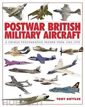 buttler tony - postwar british military aircraft