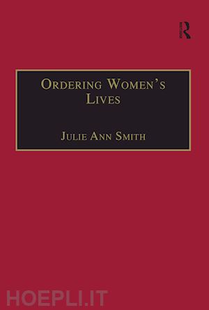 smith julie ann - ordering women’s lives