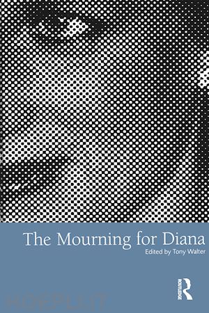 walter tony (curatore) - the mourning for diana