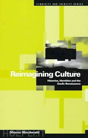 macdonald sharon - reimagining culture