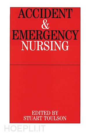 toulson s - accident and emergency nursing