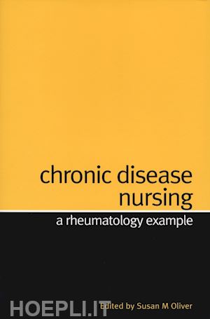 oliver s - chronic disease nursing: a rheumatology example